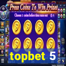 topbet 5